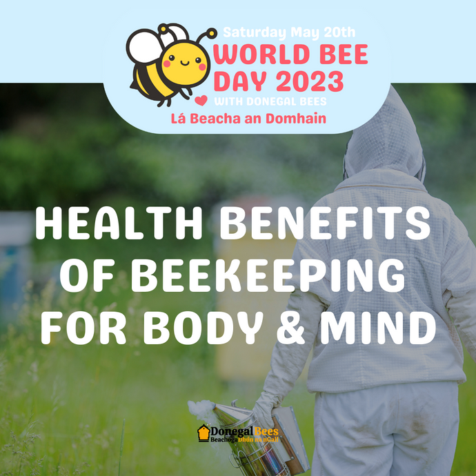 Health Benefits of Beekeeping for Body & Mind